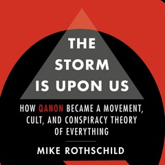 Journalist Mike Rothschild On QAnon