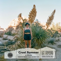 Cruel Summer w/Mishka 10.21.20 - Hyde FM