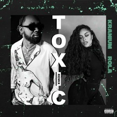 Toxic (Remix) [Feat. Rola]