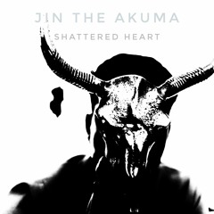 Jin The Akuma - Shattered Heart (prod. Malloy + Haze + Zuus)