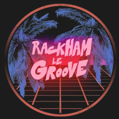 Mix of the Week #313: Rackham Le Groove - Tropic Synthetic
