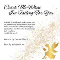 1  Catch Me When I'm Falling For You By CartoonMayor