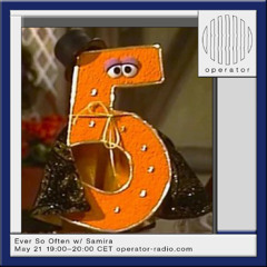 Ever So Often w/ Samira - 21st May 2025