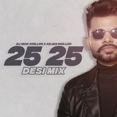 25 25 (Desi Mix) - DJ Nick Dhillon