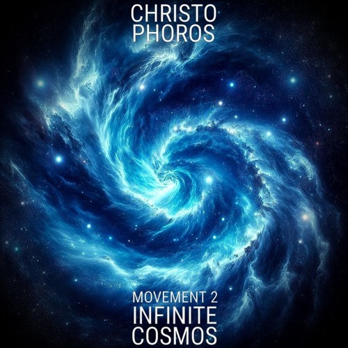 INFINITE COSMOS - MOVEMENT 2