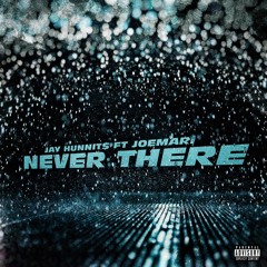 Never There (feat. JoeMari)
