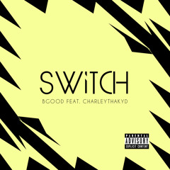 Switch feat. CharleyThaKyd (Prod. Dominik Wirsching)