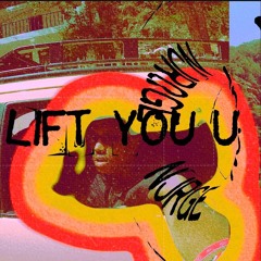 'LIFT YOU UP' [preview]