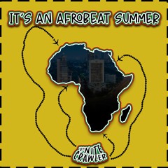 It's An Afrobeat Summer