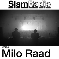 #SlamRadio - 484 - Milo Raad