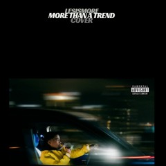 More Than A Trend (LESMIX)