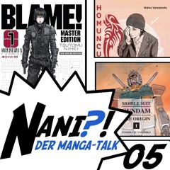 Blame!, Gundam - The Origin, Homunculus und mehr | Nani?! - Der Manga-Talk #05