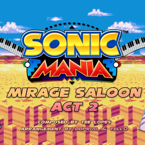 Sonic Mania : Mirage Saloon Zone Act 2 Remix