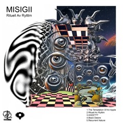MISIGII - Rituell Av Rytttm