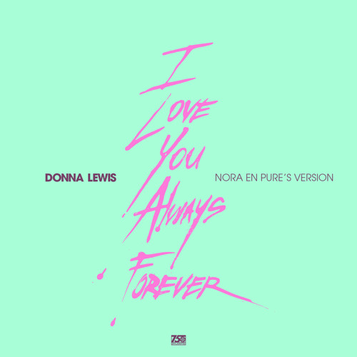 Stream I Love You Always Forever (Nora's Version) by Donna Lewis