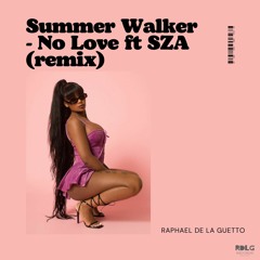 SUMMER WALKER - NO LOVE (FT SZA) | lofi r&B remix