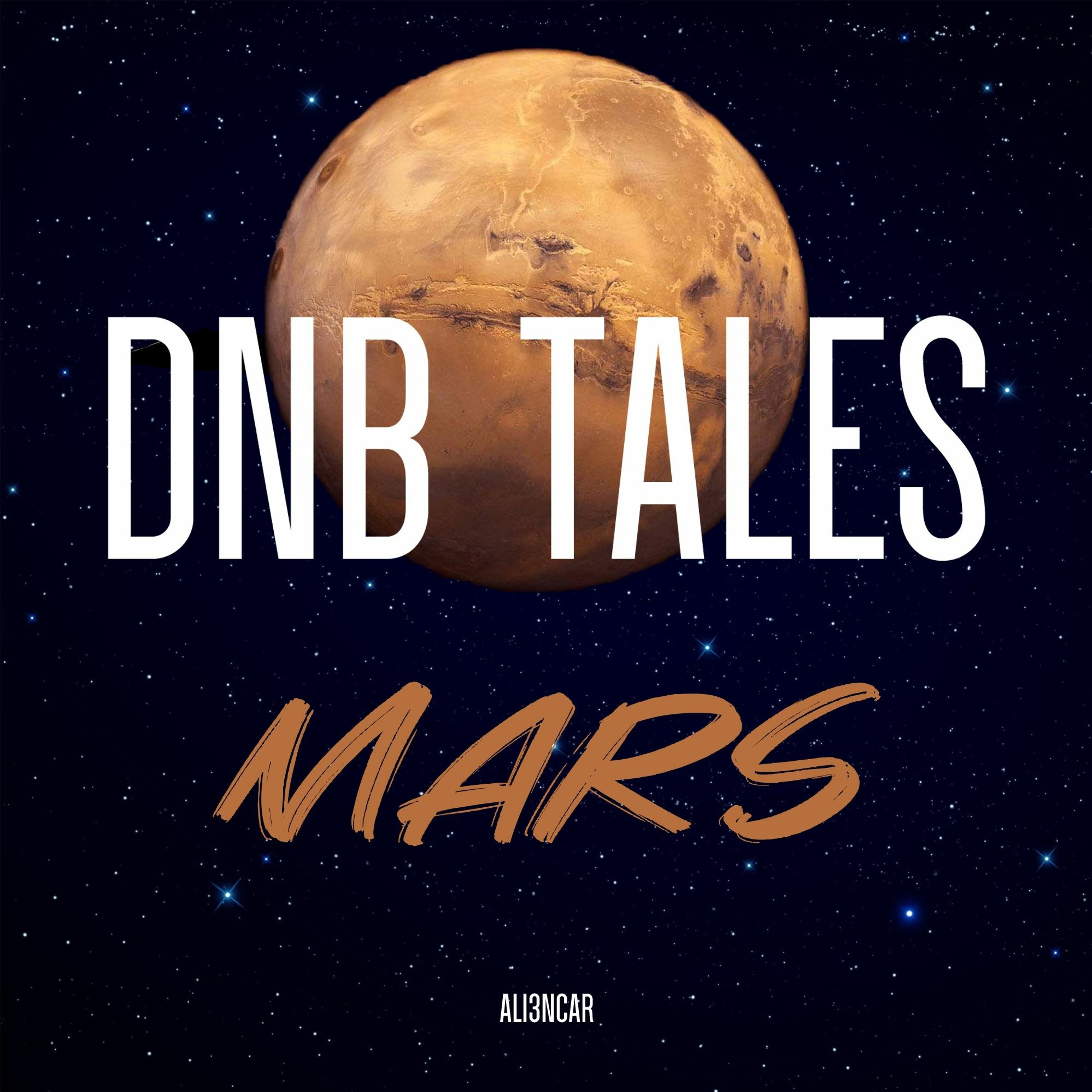 DNB TALES #066 MARS (28 - 07 - 2019)