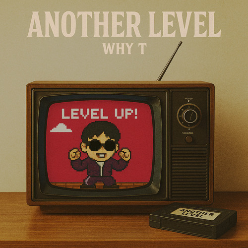 Why T - Another Level