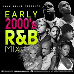 BEST OF THE LATE 90's & EARLY 2000's RnB MIXX (raw)