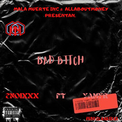 EnoiXxX Ft Yamyr- BAD BITCH
