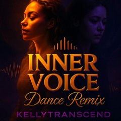Inner Voice Remixed Dance