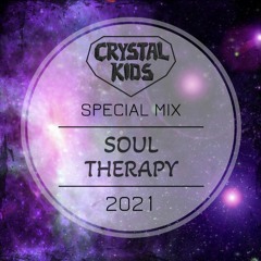 Soul Therapy - Crystal Kids Special Mix 2021