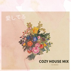 Cozy House Mix
