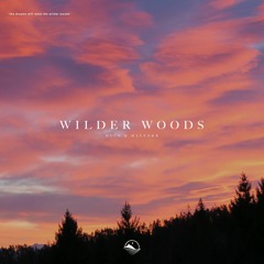 Duce & Maynørr - Wilder Woods