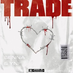 Young $enna - Trade ft. Young N Fly