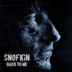Snofkin - Back To Me