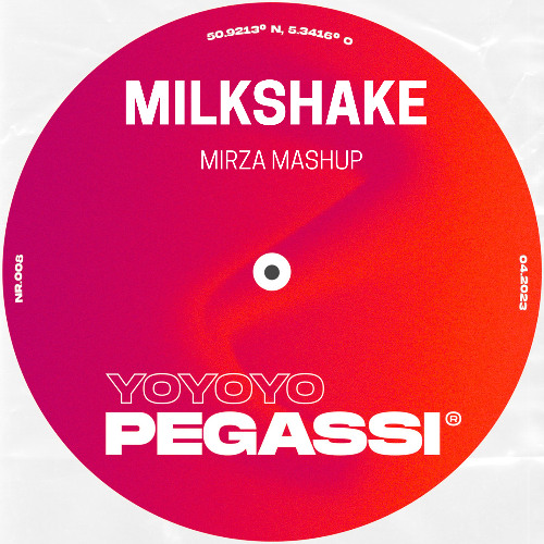 Milkshake X Yoyoyo - Mirza MASHUP (PITCHED FOR COPYRIGHT)