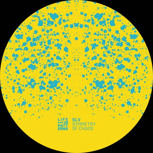 LIP013 | SLV - Symmetry of Chaos