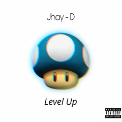 Level Up - Jhay D