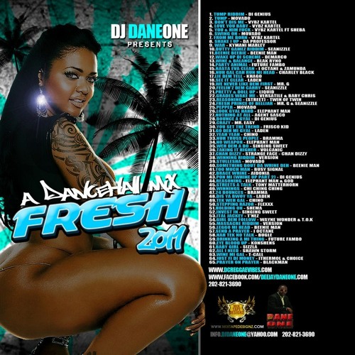 DJ Dane One - Fresh (Dancehall Mix 2011 Ft Twin Of Twins, Mavado, ZJ Liquid, Vybz Kartel, Chino)