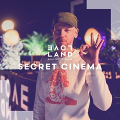 Secret Cinema | Loveland Rooftop Sessions 2020 | LL128