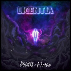 Cataclystek x La Hargne - Licentia