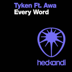 Tyken - Every Word (feat. Awa)