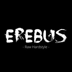 Erebus | Raw Hardstyle