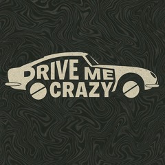 DRIVE ME CRAZY (MEEECHY FLIP)
