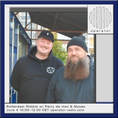 Rotterdam Riddim w/ Perry de man & Moses - 4th June 2025