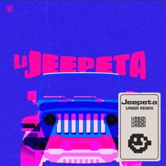 La Jeepeta (URBØI Remix)