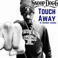 Snoop Dogg — Touch Away (feat. October London)