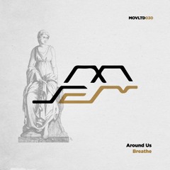 PREMIERE: Around Us - Breathe [Movement Limited]