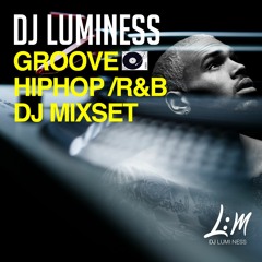 GROOVE HIPHOP/R&B DJ MIXSET Vol #04