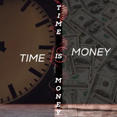 Time is Money