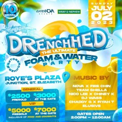 DJ SQUEAK & BRIGGIE - DRENCHED FOAM & WATER PARTY -JUNCTION ST ELIZABETH
