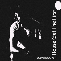 House get the First - Old School Set 2025