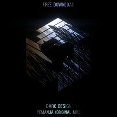 Dark Design - Yemanja (Original Mix) **FREE DOWNLOAD**