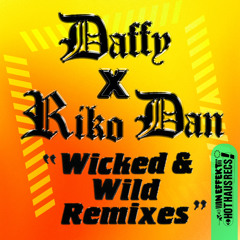 Wicked & Wild (Ruff Style Remix)