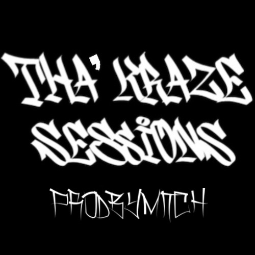 THA’ KRAZE SESSIONS EP. 1 (tragic truth)